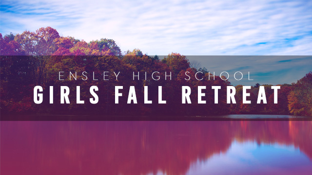 2023 - Ensley HS Girls Fall Retreat  