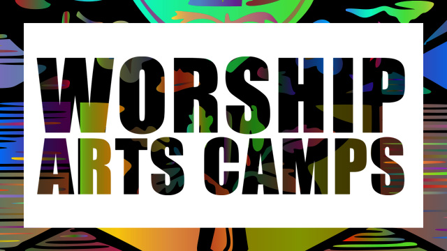 2022 - Teens Worship Arts Camp