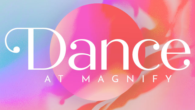 2022 - DANCE at Magnify: Glorify- Grades 4-6 
