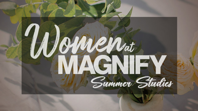 2022 Women at Magnify: Summer Bible Study Childcare 