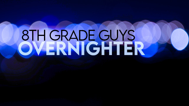 2023 - 8th Grade Guys Overnighter 
